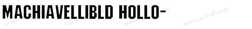 MachiavelliBld Hollo字体转换